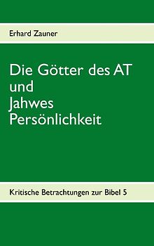 Die Götter des AT und Jahwes Persönlichkeit