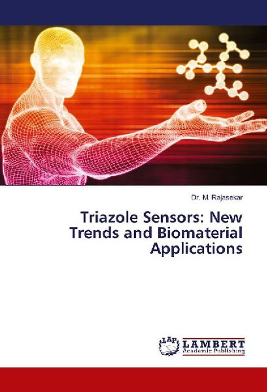 Triazole Sensors: New Trends and Biomaterial Applications