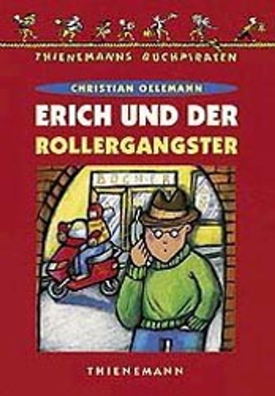 Erich und der Rollergangster