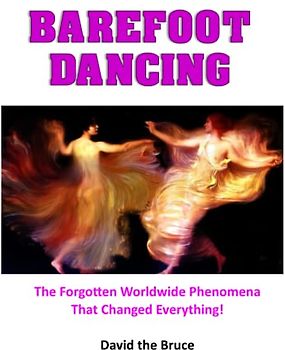 Barefoot Dancing: The incredible true story