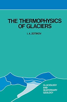 The Thermophysics of Glaciers