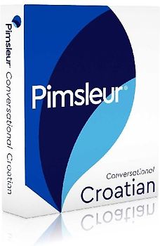 Pimsleur Croatian Conversational Course - Level 1 Lessons 1-16 CD: Learn to Speak and Understand Croatian with Pimsleur Language Programs