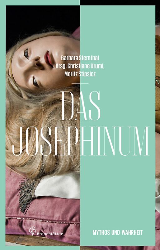 Das Josephinum. 650 Jahre Wiener Medizingeschichte
