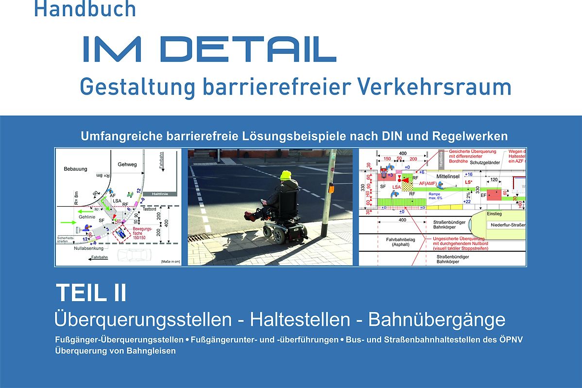 Im Detail – Gestaltung barrierefreier Verkehrsraum
