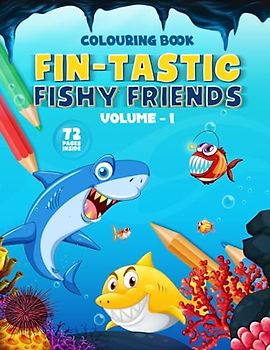 Dive into a Mesmerizing Underwater World with Fin-tastic Fishy Friends: An Exquisite All-Ages Colouring Book of Fish: Dive into Oceanic Splendour and ... the Captivating World of Underwater Wonders