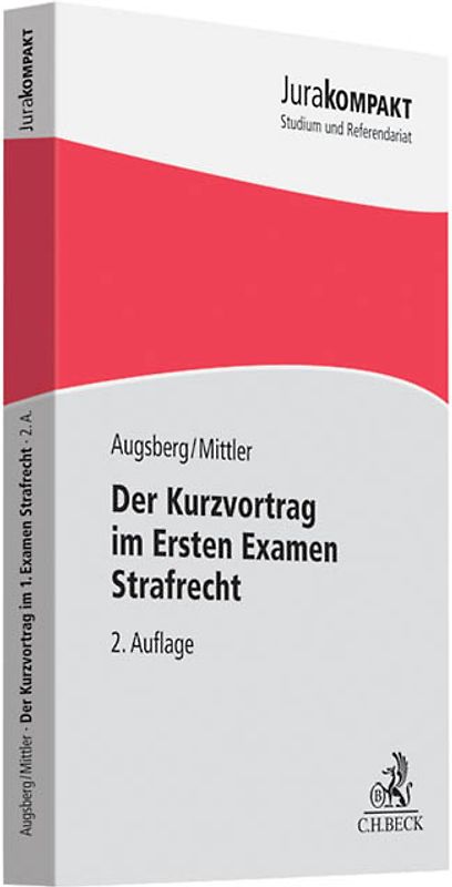 Der Kurzvortrag im Ersten Examen - Strafrecht