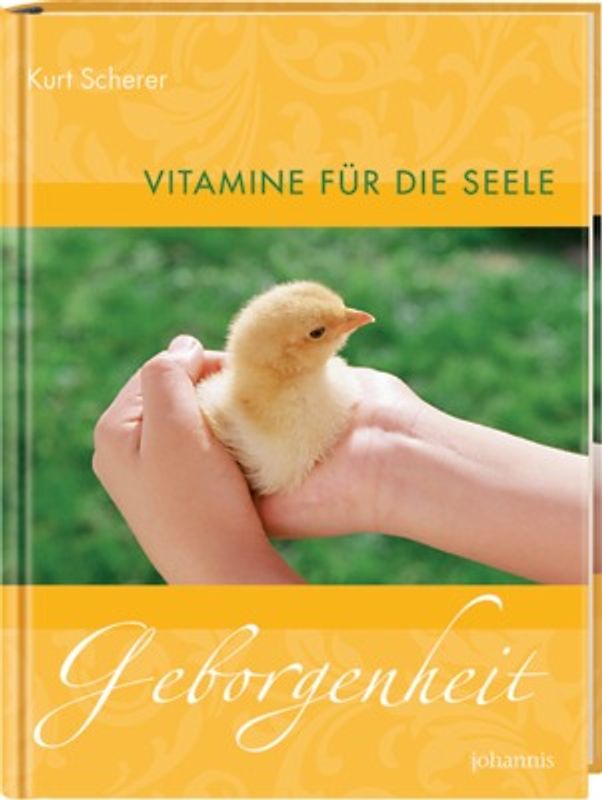 Vitamine für die Seele - Geborgenheit