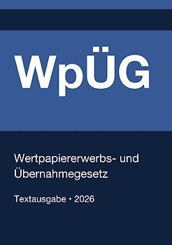 WpÜG - Wertpapiererwerbs- und Übernahmegesetz (Deutschland) 2026