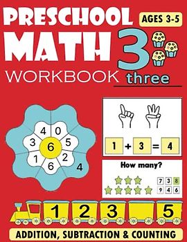 Preschool Math Workbook: 100+ Activities, Numbers Tracing & coloring, Counting, Addition and Subtraction | Fun Educational Math Activity Book for ... 3-5 for Preschool, Homeschool & Kindergarten.