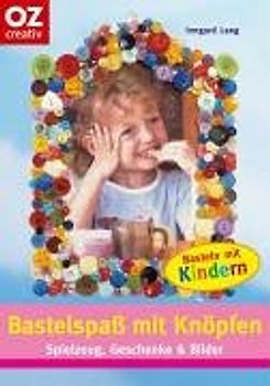 Bastelspass mit Knöpfen