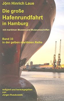 Die große Hafenrundfahrt in Hamburg