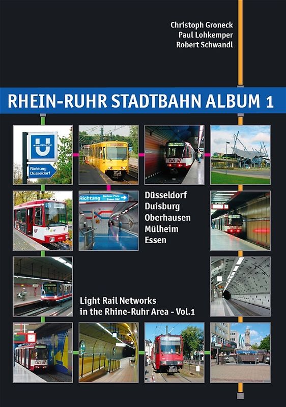 Rhein-Ruhr Stadtbahn Album 1: Düsseldorf, Duisburg, Oberhausen, Mülheim, Essen