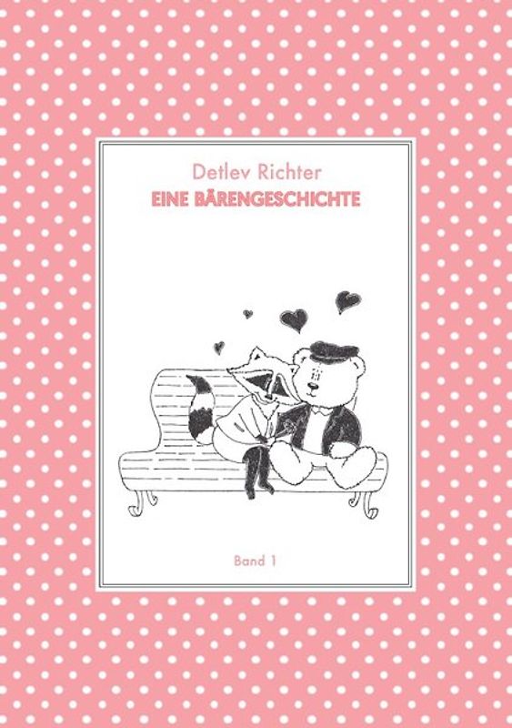 Eine Bärengeschichte / Eine Bärengeschichte: Band 1