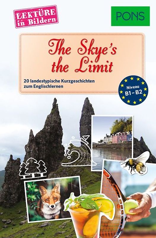 PONS Lektüre in Bildern Englisch - The Skye’s the Limit