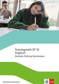 Trainingsheft ZP 10 Englisch. Zentrale Prüfung Gymnasium Nordrhein-Westfalen