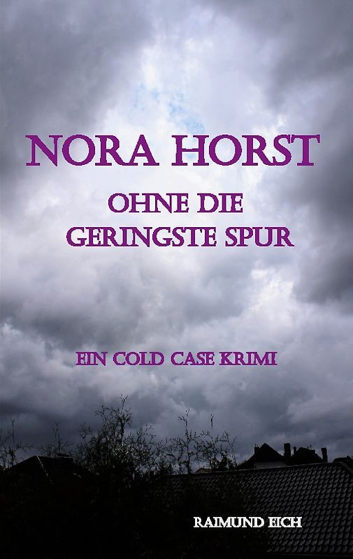 Nora Horst - Ohne die geringste Spur