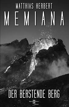 Memiana - Der berstende Berg