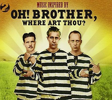 Where Art Thou? Oh Brother - Oh! Brother Where Art Thou? [UK-Import]