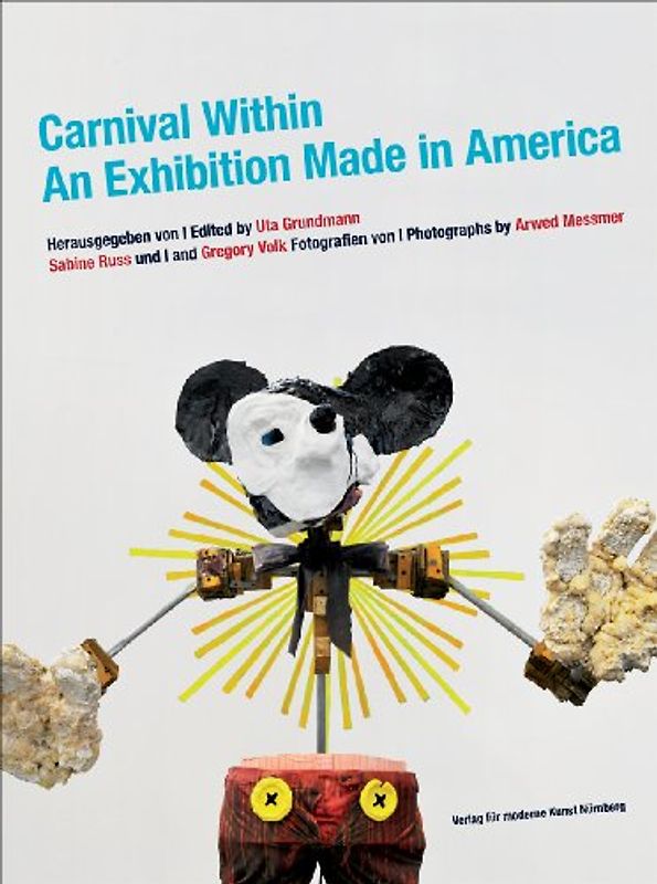 Carnival Within. An Exhibition Made in America