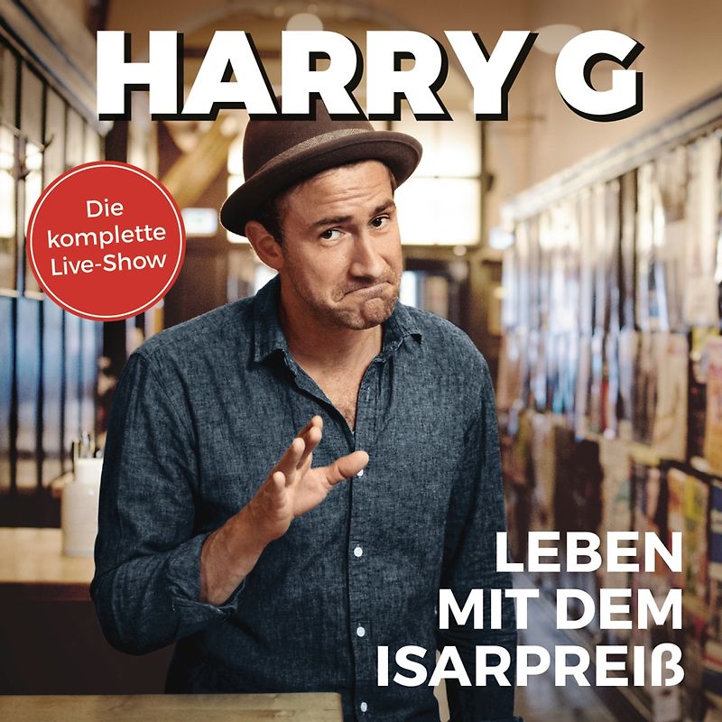 Harry G - Leben mit dem Isarpreiß [2 Audio CDs]