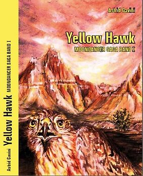Yellow Hawk - Moondancer Saga Band I