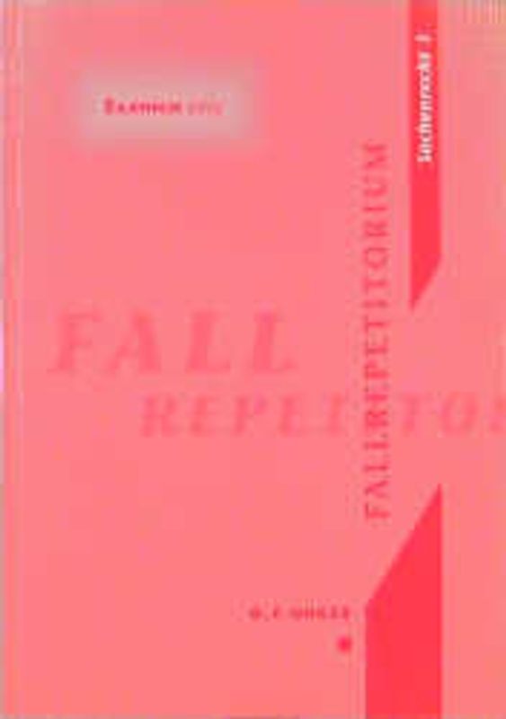 Sachenrecht 1. Fallrepetitorium