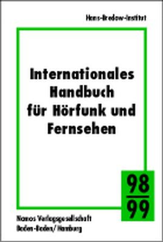 Internationales Handbuch für Hörfunk und Fernsehen 1998/99