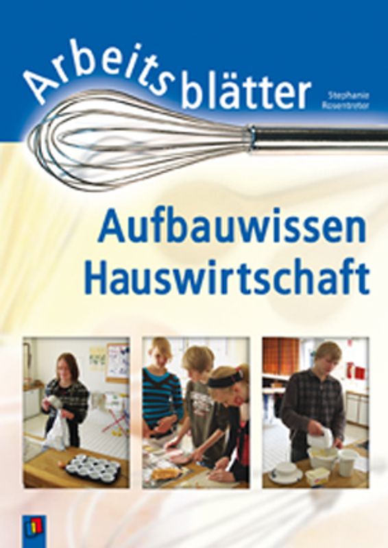 Arbeitsblätter Aufbauwissen Hauswirtschaft