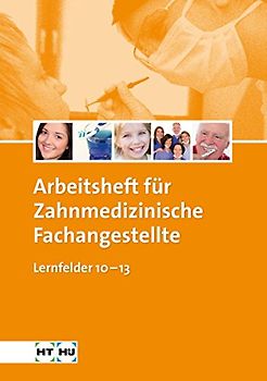 Arbeitsheft Zahnmedizinische Fachangestellte