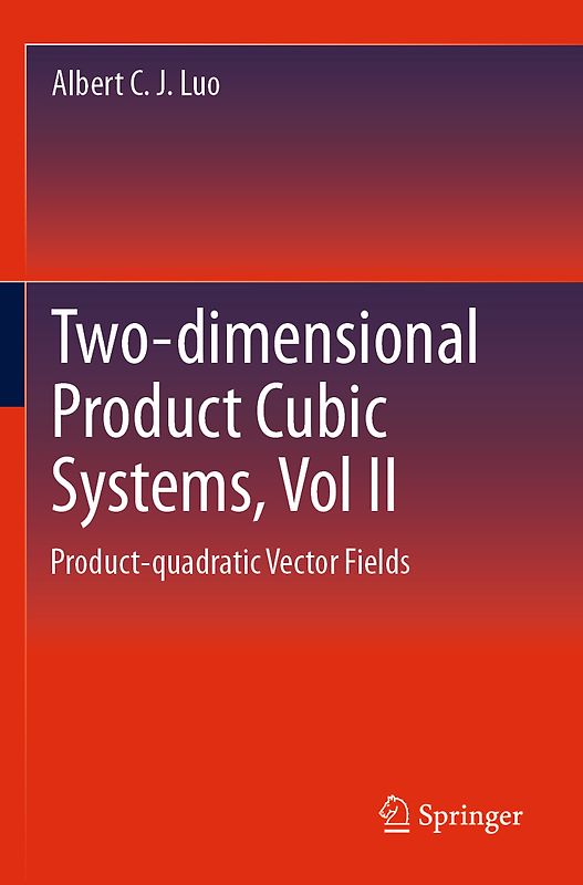 Two-dimensional Product-cubic Systems, Vol.II