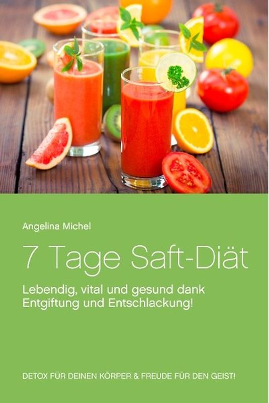7 Tage Saft-Diät