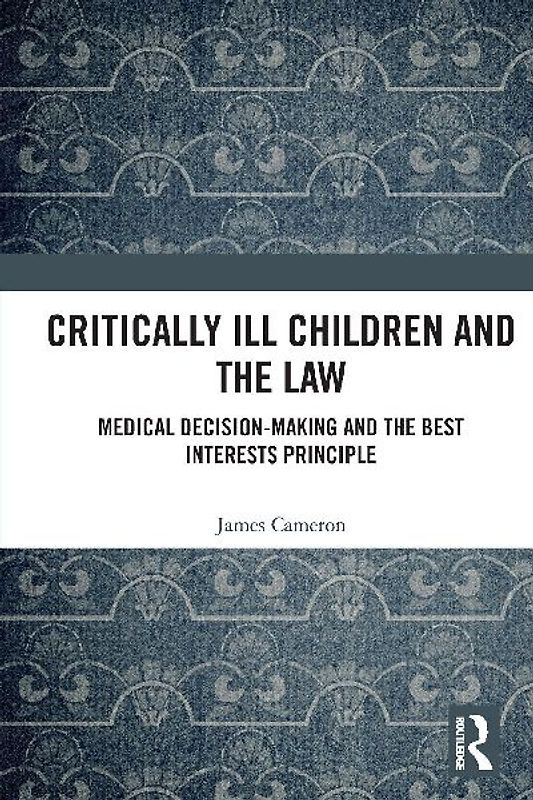 Critically Ill Children and the Law