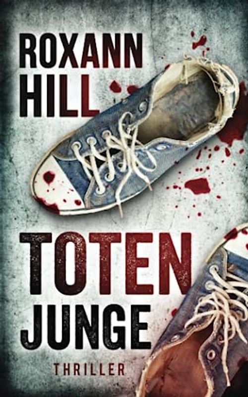 Totenjunge: Thriller (Steinbach und Wagner, Band 17)