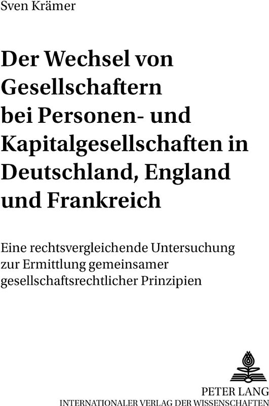 Der Wechsel von Gesellschaftern bei Personen- und Kapitalgesellschaften in Deutschland, England und Frankreich