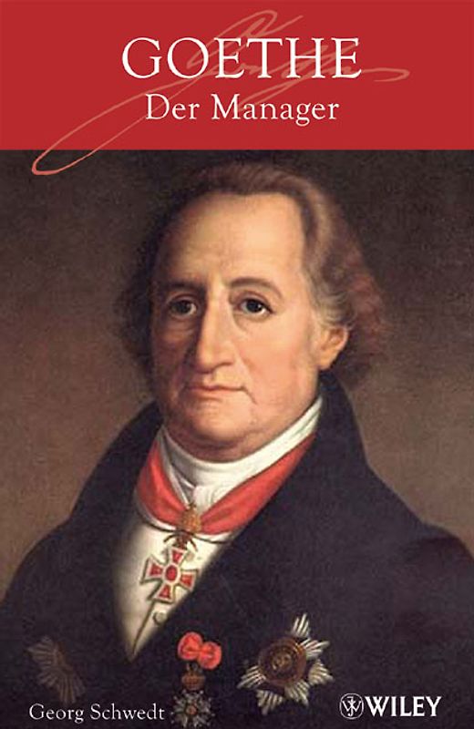 Goethe - der Manager