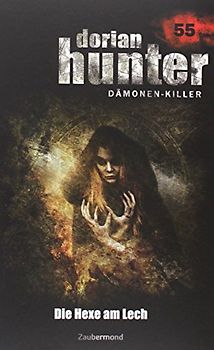 Dorian Hunter Buch 55 – Die Hexe am Lech