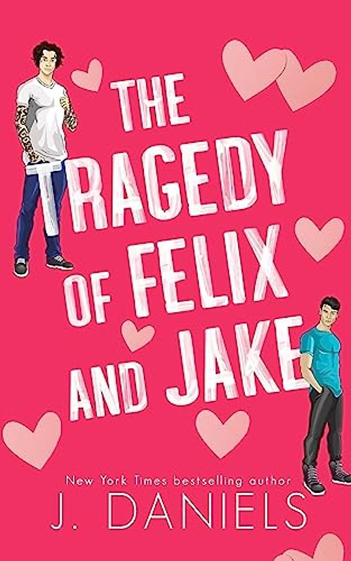 The Tragedy of Felix & Jake (Special Edition)