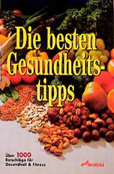 Die besten Gesundheitstipps