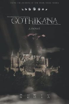 Gothikana: A Dark Academia Gothic Romance