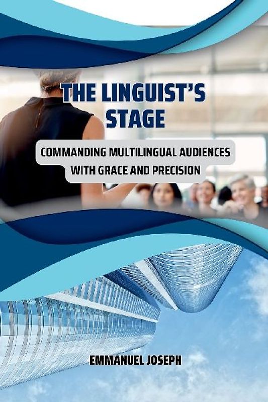 The Linguist's Stage