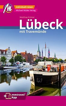 Lübeck MM-City inkl. Travemünde Reiseführer Michael Müller Verlag