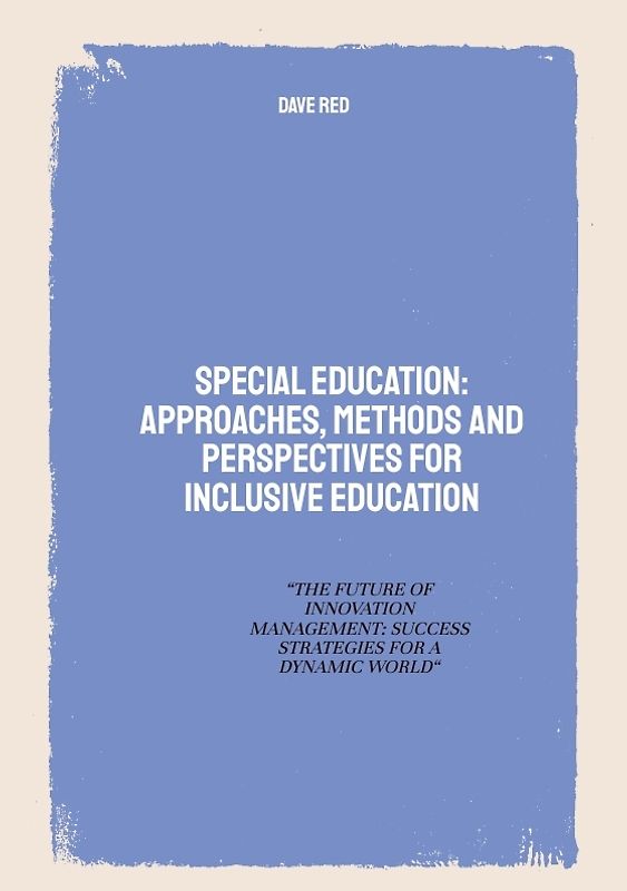 Special Education: Approaches, Methods and perspectives for inclusive education