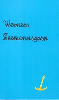 Werners Seemannsgarn
