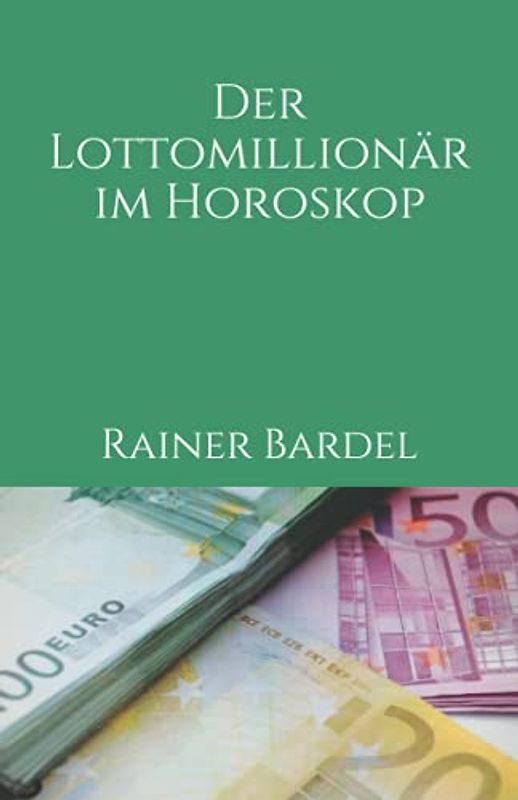 Der Lottomillionär im Horoskop