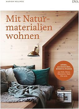 Mit Naturmaterialien wohnen