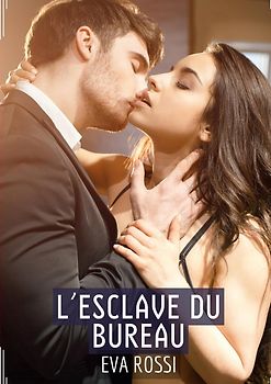 L’Esclave du Bureau