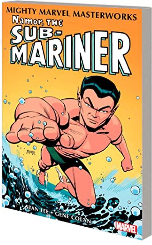 Mighty Marvel Masterworks: Namor, The Sub-Mariner Vol. 1