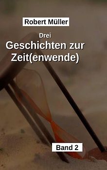 Drei Geschichten zur Zeit(wende)
