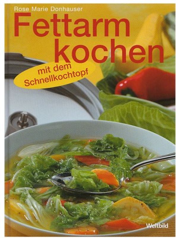 Fettarm kochen mit dem Schnellkochtopf