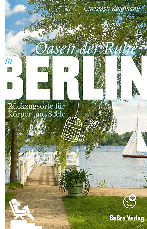 Oasen der Ruhe in Berlin